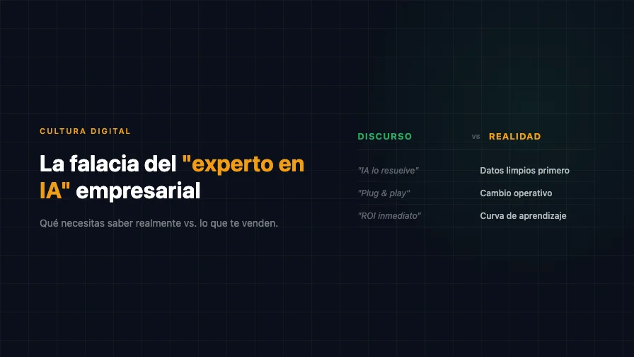 La falacia del "experto en IA empresarial": ¿qué necesitas saber realmente?