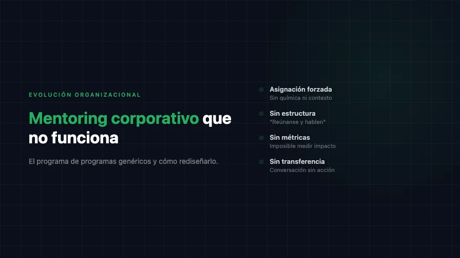 Mentoring corporativo que no funciona: el problema de los programas genéricos